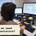 Do we need translators?